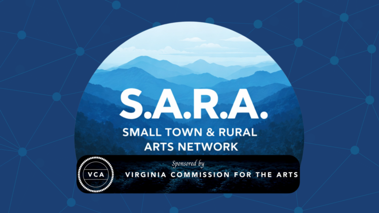 Virginia Commission for the Arts Partners with Randolph College to Launch Small and Rural Arts Network (SARA) Pilot Virginia Commission for the Arts Partners with Randolph College to Launch Small and Rural Arts Network (SARA) Pilot